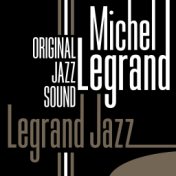 Original Jazz Sound: Legrand Jazz