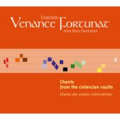 Chants from the Cistercian Vauts (Chants des voûtes cisterciennes)
