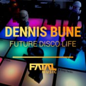 Future Disco Life