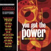 You Got The Power: Cameo Parkway Northern Soul (1964-1967) (U.K Collection)