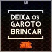 Deixa os Garoto Brincar