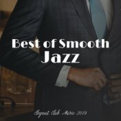 Best of Smooth Jazz Elegant Club Music 2019