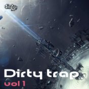 Dirty Trap, Vol. 1