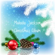 Mahalia Jackson: Christmas Album