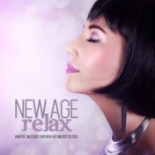 New Age Relax: Ambient Melodies and New Age Moods to Chill