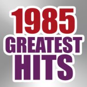 1985 Greatest Hits