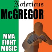 Notorious Mcgregor: Mma Fight Music