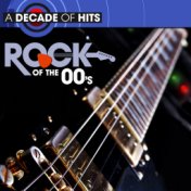 A Decade of Hits: Rock of the 00's