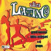 Ultra latino (I grandi successi Latino-Americani e di gruppo)