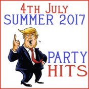 4th July: Summer 2017 Party Hits