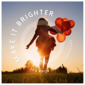 Make It Brighter