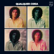 Qualquer Coisa (Remixed Original Album)