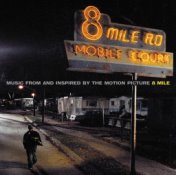 8 Mile (Music From And Inspired By The Motion Picture)