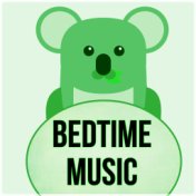 Bedtime Music – Baby Music to Calm and Sleep Through the Night, Sleep Babies Lullabies, Baby Sleep Aid, Relaxing Calm Music,  Sl...