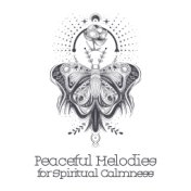 Peaceful Melodies for Spiritual Calmness