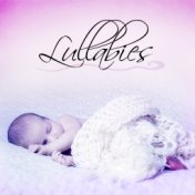 Lullabies - Newborn Sleep Music, Songs for Toddlers, Sleeping Baby Aid, Relaxing Lullabies and Peaceful Piano for Babies, Soothi...