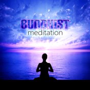 Buddhist Meditation - Ambient Soundscapes, Zen Background Music, Essential Well Being, Yoga Music, Buddha Spirit Lounge Music, O...