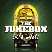 The Jukebox (50's Hits)