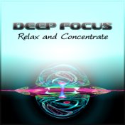 Deep Focus – Relax and Concentrate, Peaceful Piano for Intense Studying, Nature Noise for Concentration, Brain Food to Study, Im...