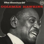 The Genius Of Coleman Hawkins