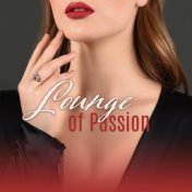 Lounge of Passion (Smooth & Sensual Instrumental Bossa Jazz)