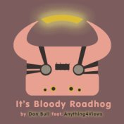 It's Bloody Roadhog