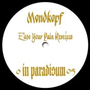Ease Your Pain Remixes - EP