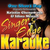One Short Day (Originally Performed by Kristin Chenoweth & Idina Menzel) [Karaoke Version]
