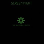 Screen Night - Unreleased