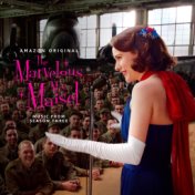 The Marvelous Mrs. Maisel: Season 3 (Music From The Prime Original Series)