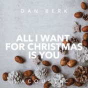 All I Want for Christmas Is You (Acoustic)