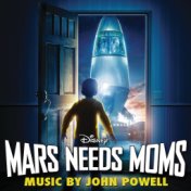Mars Needs Moms (Original Motion Picture Soundtrack)