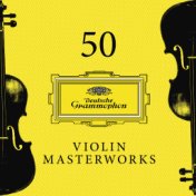 50 Violin Masterworks
