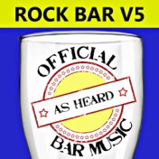 Official Bar Music: Rock Bar, Vol. 5