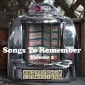 Songs to Remember, Vol. 2