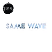 Same Wave