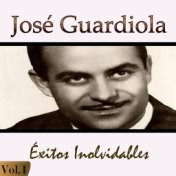 José Guardiola - Éxitos Inolvidables, Vol. 1