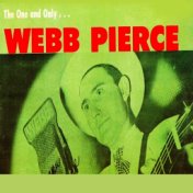 The One and Only Webb Pierce