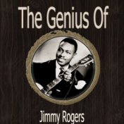 The Genius of Jimmy Rogers