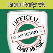 Official Bar Music: Rock Party, Vol. 5