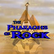 Pharaohs of Rock