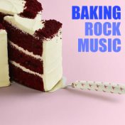 Baking Rock Music