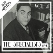 Jazz Archives Presents: The Specialists - Live (Vol.4)