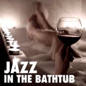 Jazz In The Bathtub