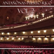 Antañonas Vol. 2 - Orquesta Rafael Muñoz Puerto Rico
