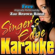 Free (Originally Performed by Zac Brown Band) [Karaoke Version]