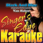 Black and Blue (Originally Performed by Van Halen) [Karaoke]