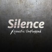 Silence (Acoustic Unplugged)
