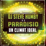 Un Clima Ideal (DJ Steve Humby Hard Acid Remix)
