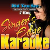 Did You See (Originally Performed by J Hus) [Karaoke Version]